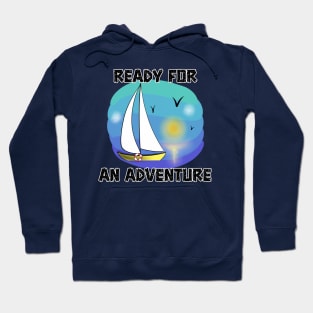 Ready For An Adventure Hoodie